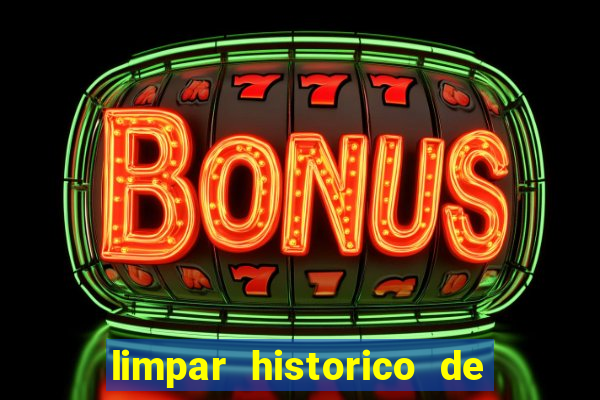 limpar historico de apostas bet365